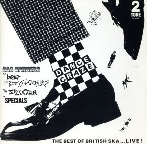 【輸入盤】Dance Craze: The Best Of British Ska ... Live ！