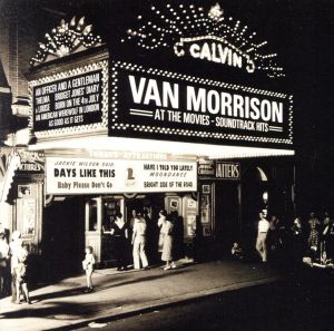 【輸入盤】Van Morrison at the Movies: Soundtrack Hits