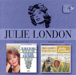 【輸入盤】The End Of The World/The Wonderful World of Julie London