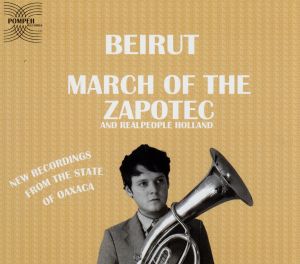 【輸入盤】MARCH OF THE ZAPOTEC