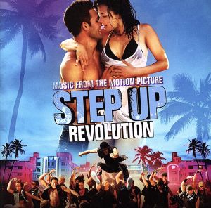 【輸入盤】Step Up Revolution (Soundtrack)