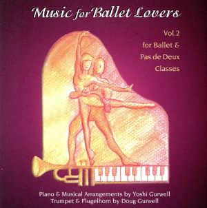 【輸入盤】Music for Ballet Lovers Vol. 2