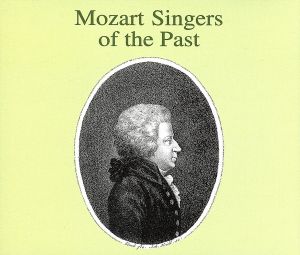 【輸入盤】Mozart Singers of the Past