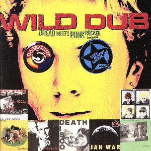 【輸入盤】Wild Dub-Dread Meets Punk Rocker