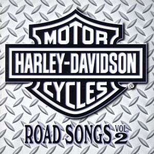 【輸入盤】Harley-Davidson Cycles: Road Songs, Vol. 2