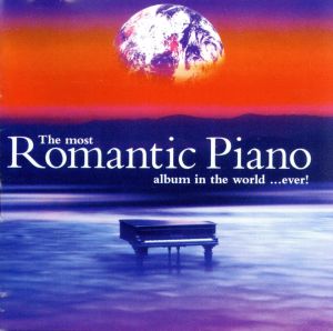 【輸入盤】Most Romantic Piano Album Ever