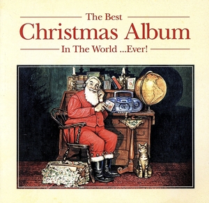 【輸入盤】The Best Christmas Album In The World...Ever！