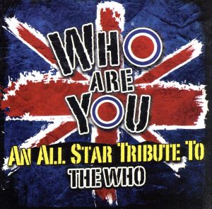 【輸入盤】Who Are You-An All-Star Tribute to the