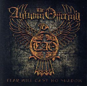 【輸入盤】Fear Will Cast No Shadow