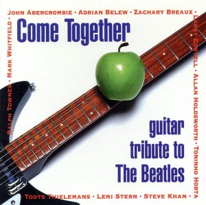 【輸入盤】Come Together 1: Guitar Tribute to Beatles