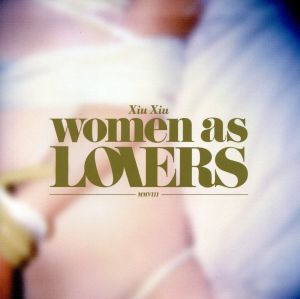 【輸入盤】Women As Lovers