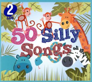 【輸入盤】50 Silly Songs