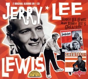 【輸入盤】Jerry Lee Lewis & Jerry Lee's Greatest！