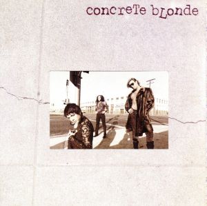 【輸入盤】Concrete Blonde