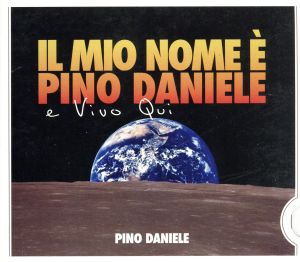 【輸入盤】Il Mio Nome E' Pino Daniele E Vivo Qui