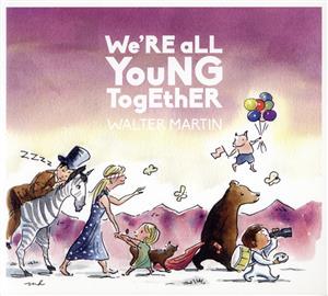 【輸入盤】We're All Young Together