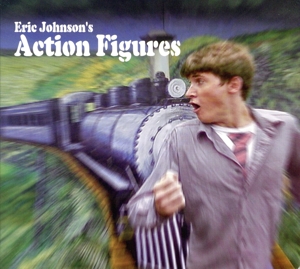 【輸入盤】Eric Johnsons Action Figures