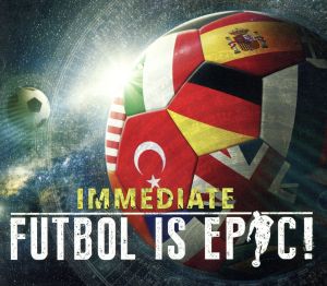 【輸入盤】Futbol Is Epic！