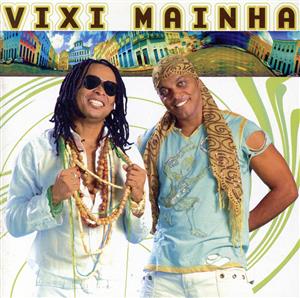 【輸入盤】Vixi Mainha