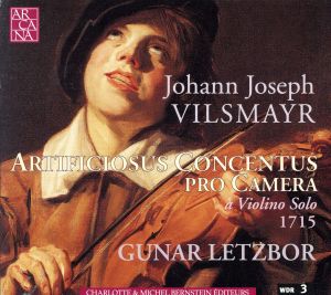 【輸入盤】Vilsmayr: Artificiosus Concentus pro Camera