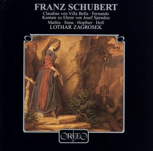 【輸入盤】Schubert: Claudine, Fernando, Kantate D472 [Import]