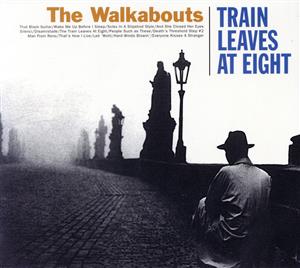 【輸入盤】Train Leaves at Eight