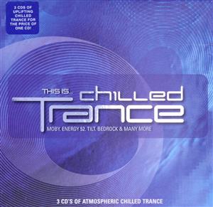 【輸入盤】This Is Chilled Trance