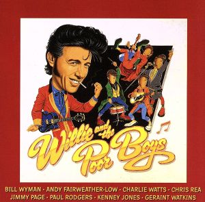 【輸入盤】Willie and the Poor Boys