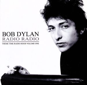 【輸入盤】Bob Dylan Radio Radio Vol 1