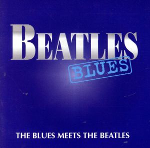 【輸入盤】Beatles Blues