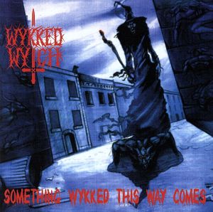 【輸入盤】Something Wykked This Way...