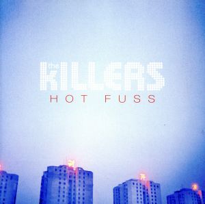 【輸入盤】Hot Fuss