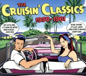 【輸入盤】Cruisin Classics 1956-61