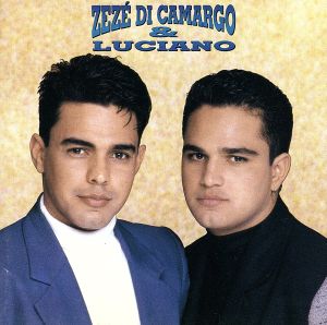 【輸入盤】Zeze Di Camargo & Luciano