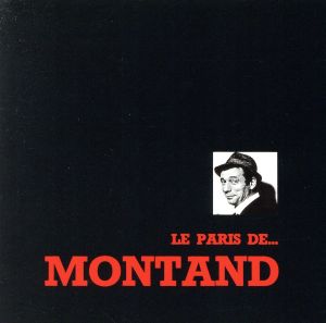 【輸入盤】Le Paris De ... Montand