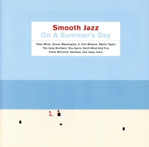 【輸入盤】Smooth Jazz on a Summer's Day