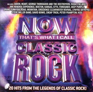 【輸入盤】Now: That's What I Call Classic Rock