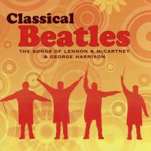 【輸入盤】Classical Beatles