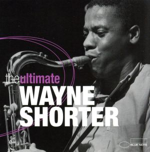 【輸入盤】Ultimate Wayne Shorter