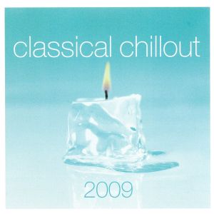 【輸入盤】Classical Chillout 2009