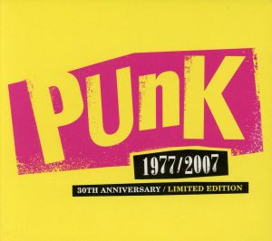 【輸入盤】Punk 1977-2007: 30 Anniversary