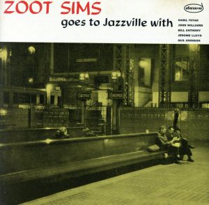 【輸入盤】Zoot Sims Goes to Jazzville