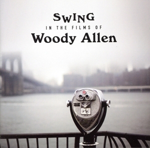 【輸入盤】Swing In The Films Of Woody Allen(import)