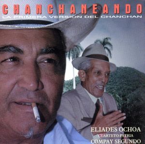 【輸入盤】Chanchaneando: Roots of Buena Vista