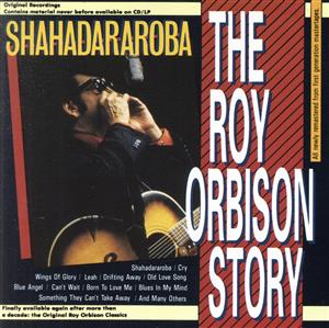 【輸入盤】Roy Orbison Story-Shahadararoba