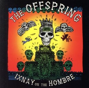 【輸入盤】Ixnay on the Hombre