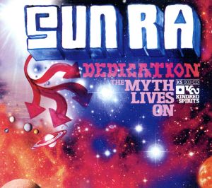 【輸入盤】Sun Ra Dedication: Myth Lives on