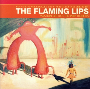 【輸入盤】Yoshimi Battles The Pink Robots