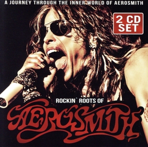 【輸入盤】Rockin' Roots of Aerosmith