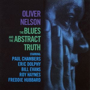 THE BLUES AND THE ABSTRACT TRUTH+6 BONUS TRACKS